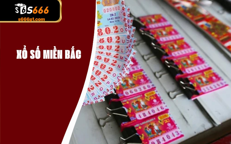 Xổ Số Miền Bắc – Loại Hình Hấp Dẫn, Thưởng Giá Trị Cao